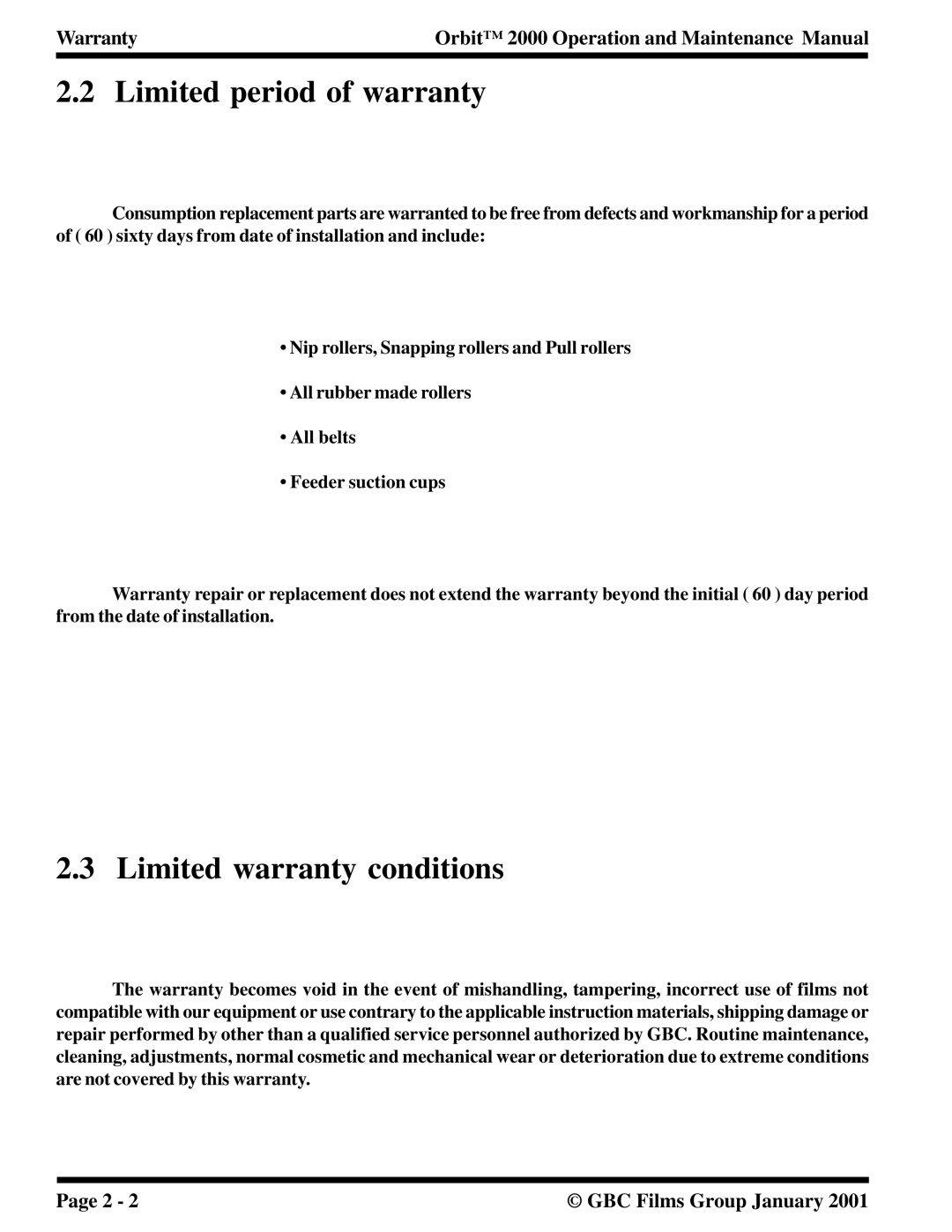 Orbit Manufacturing 2000 manual Limited period of warranty, Limited warranty conditions 