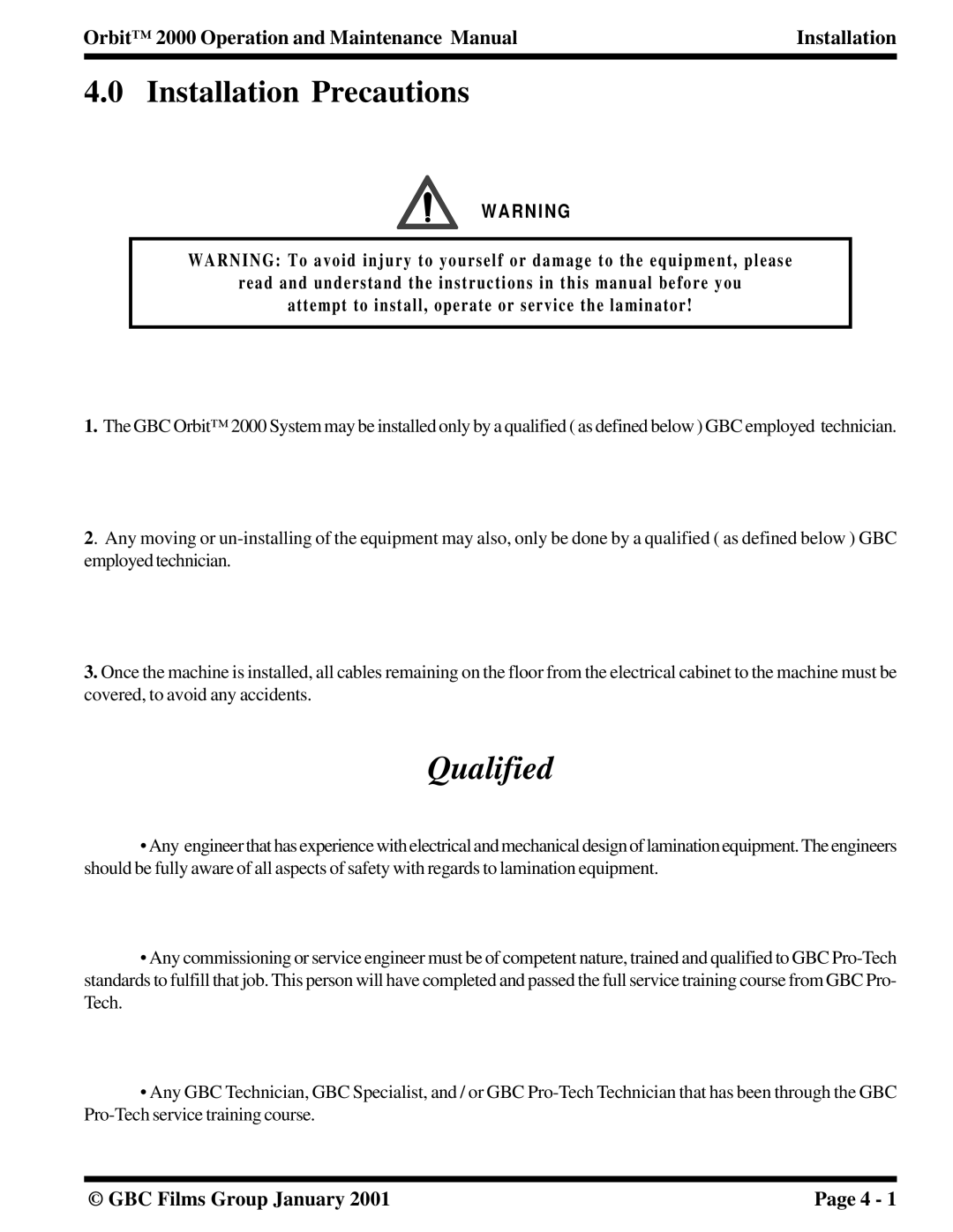 Orbit Manufacturing 2000 manual Installation Precautions 