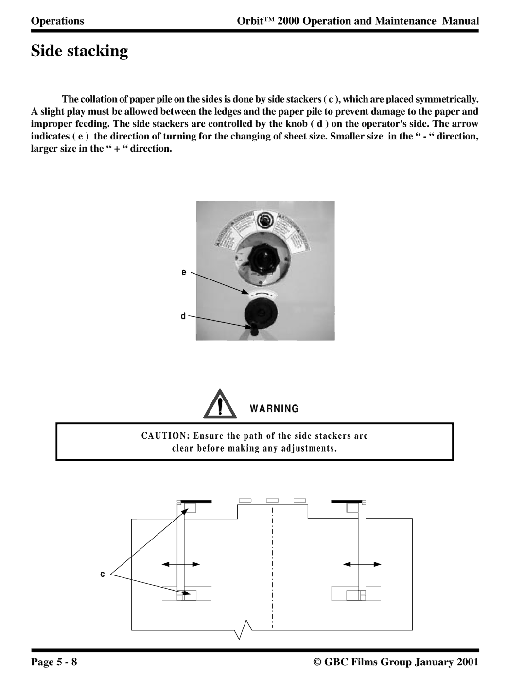 Orbit Manufacturing 2000 manual Side stacking 