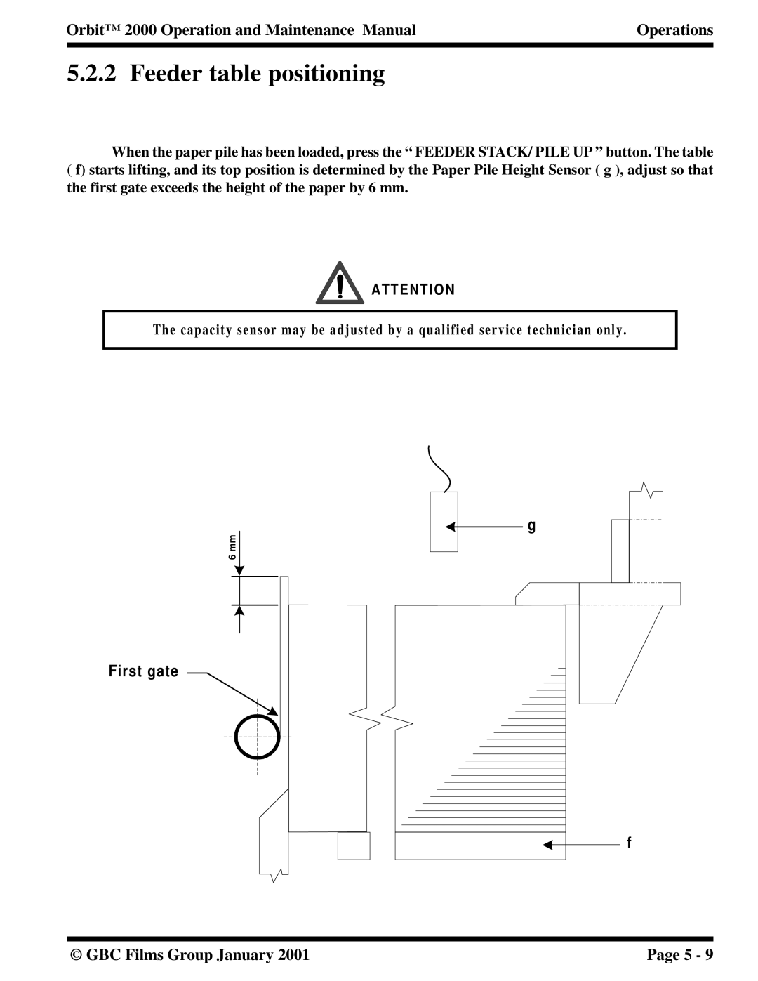 Orbit Manufacturing 2000 manual Feeder table positioning 