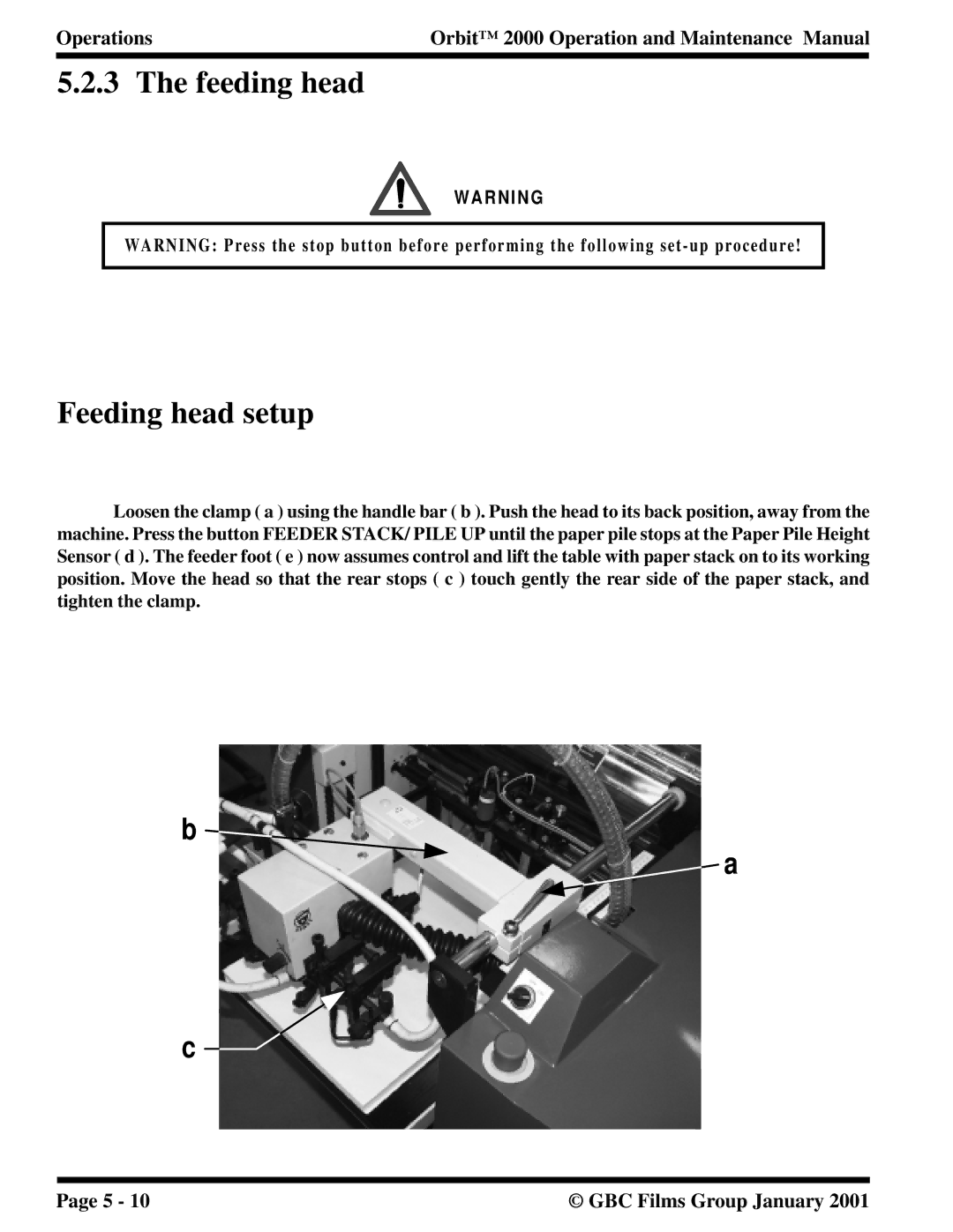 Orbit Manufacturing 2000 manual Feeding head setup 