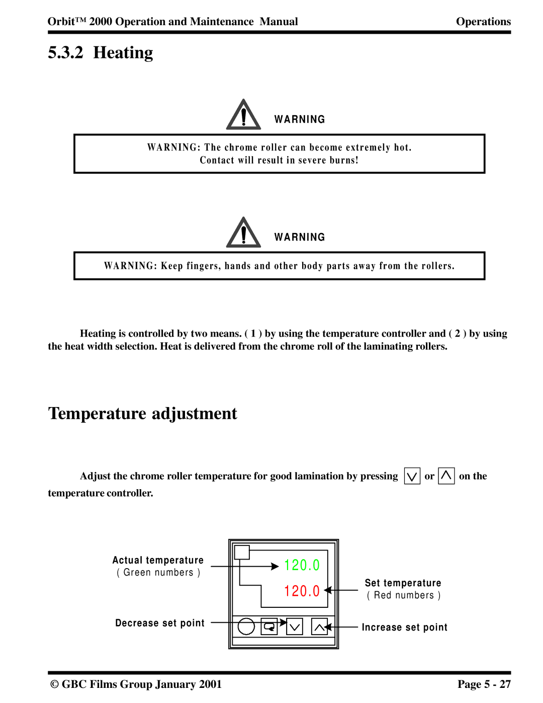 Orbit Manufacturing 2000 manual Heating, Temperature adjustment 