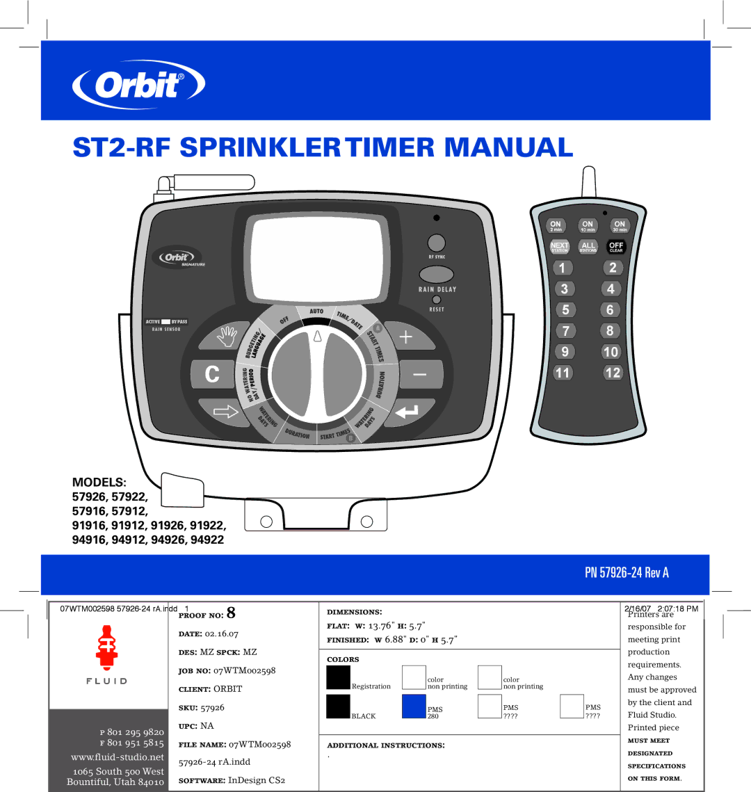 Orbit Manufacturing p 801 295 9820, 91916, 57916, 57912, 57926, 57922, f 801 951 5815, 94922, 91926 ST2-RF Sprinklertimer Manual 