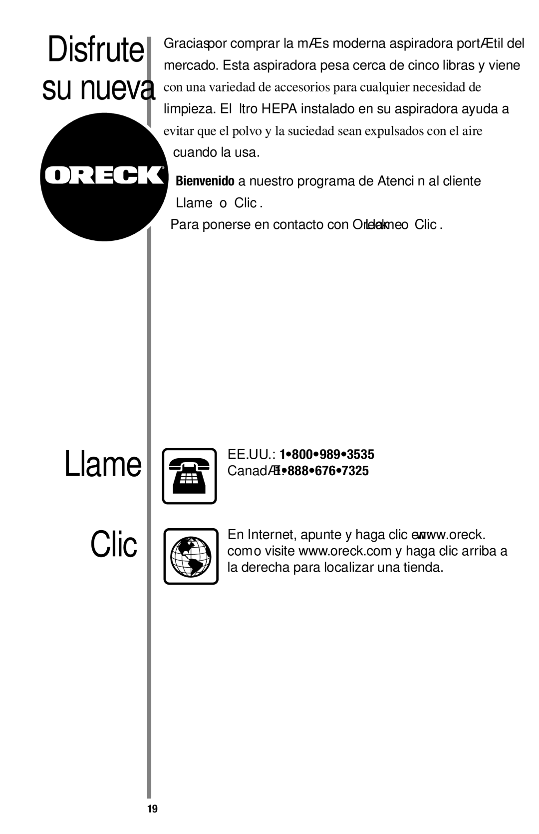 Oreck 1600 manual Llame Clic, Para ponerse en contacto con Oreck Llame o Clic 