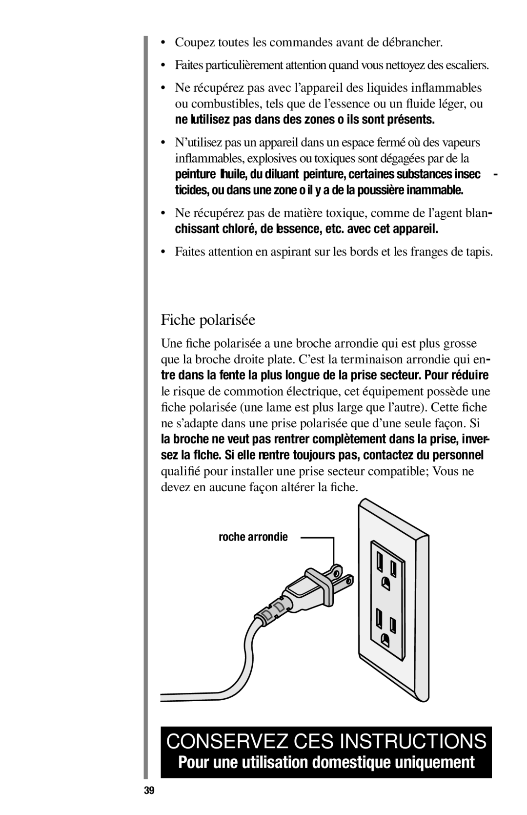 Oreck 1600 manual Fiche polarisée, Coupez toutes les commandes avant de débrancher 