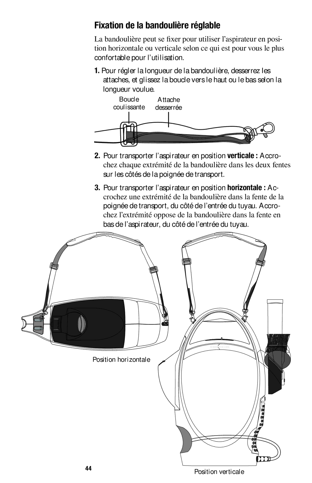 Oreck 1600 manual Fixation de la bandoulière réglable 