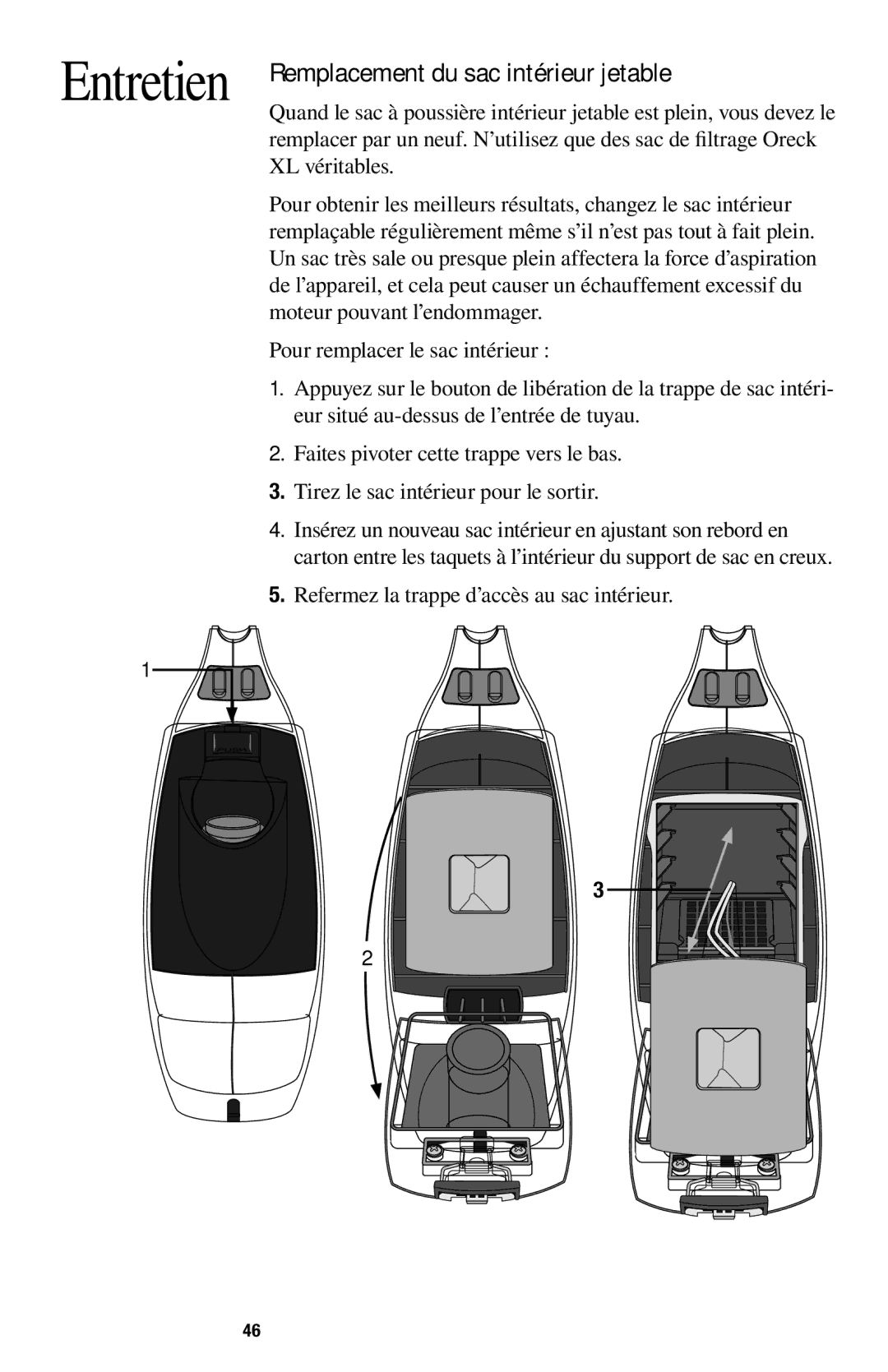 Oreck 1600 manual Entretien, Remplacement du sac intérieur jetable, Refermez la trappe d’accès au sac intérieur 