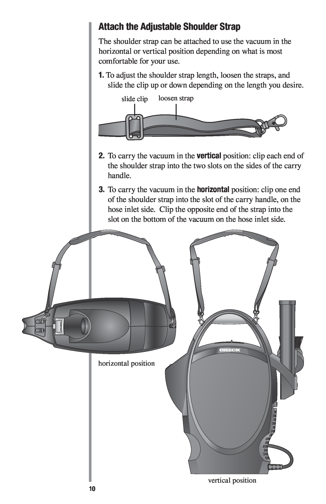 Oreck 1600 manual Attach the Adjustable Shoulder Strap 