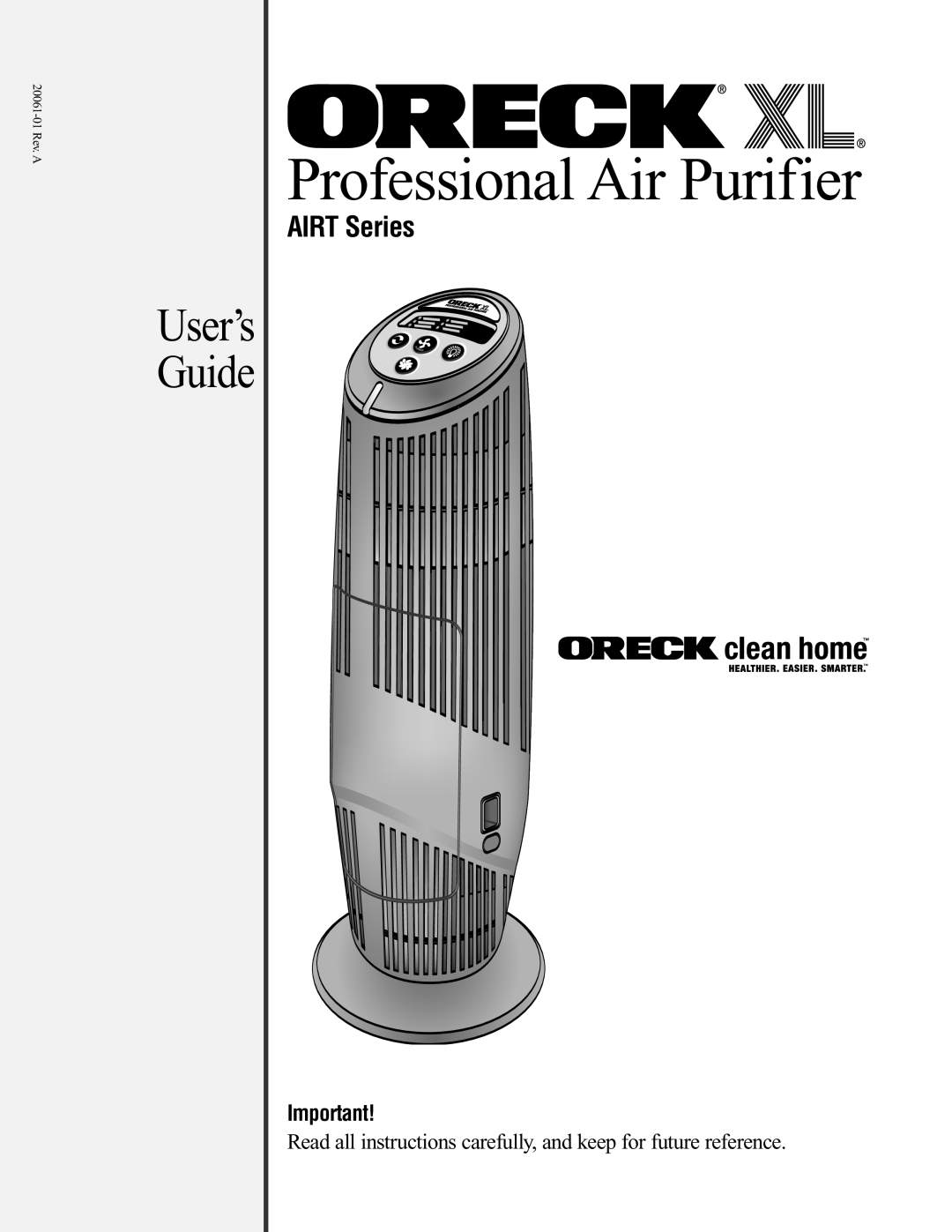 Oreck 20061-01Rev.A manual User’s Guide, AIRT Series, Professional Air Purifier, 20061-01Rev. A, Owe R 