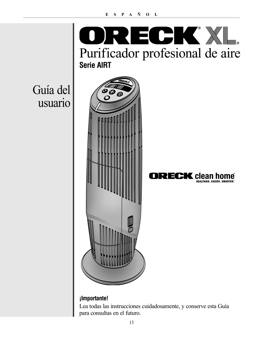 Oreck 20061-01Rev.A manual Guía del usuario, Serie AIRT, ¡Importante, Purificador profesional de aire, E S P A Ñ O L, Owe R 