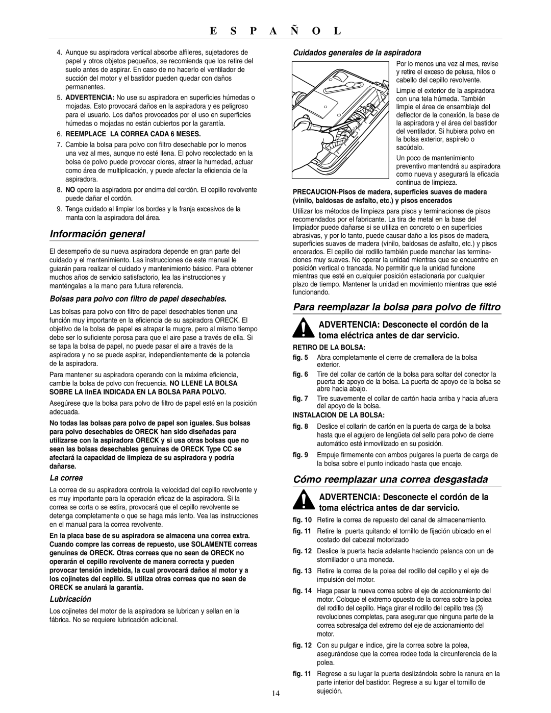 Oreck 2310RS Información general, Para reemplazar la bolsa para polvo de filtro, Cómo reemplazar una correa desgastada 