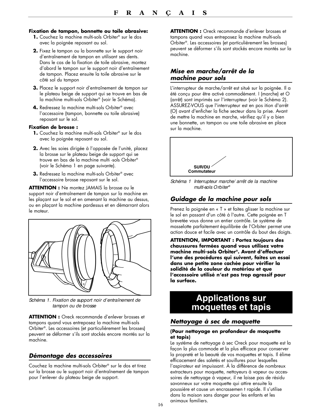 Oreck 550 Applications sur Moquettes et tapis, Démontage des accessoires, Mise en marche/arrêt de la machine pour sols 