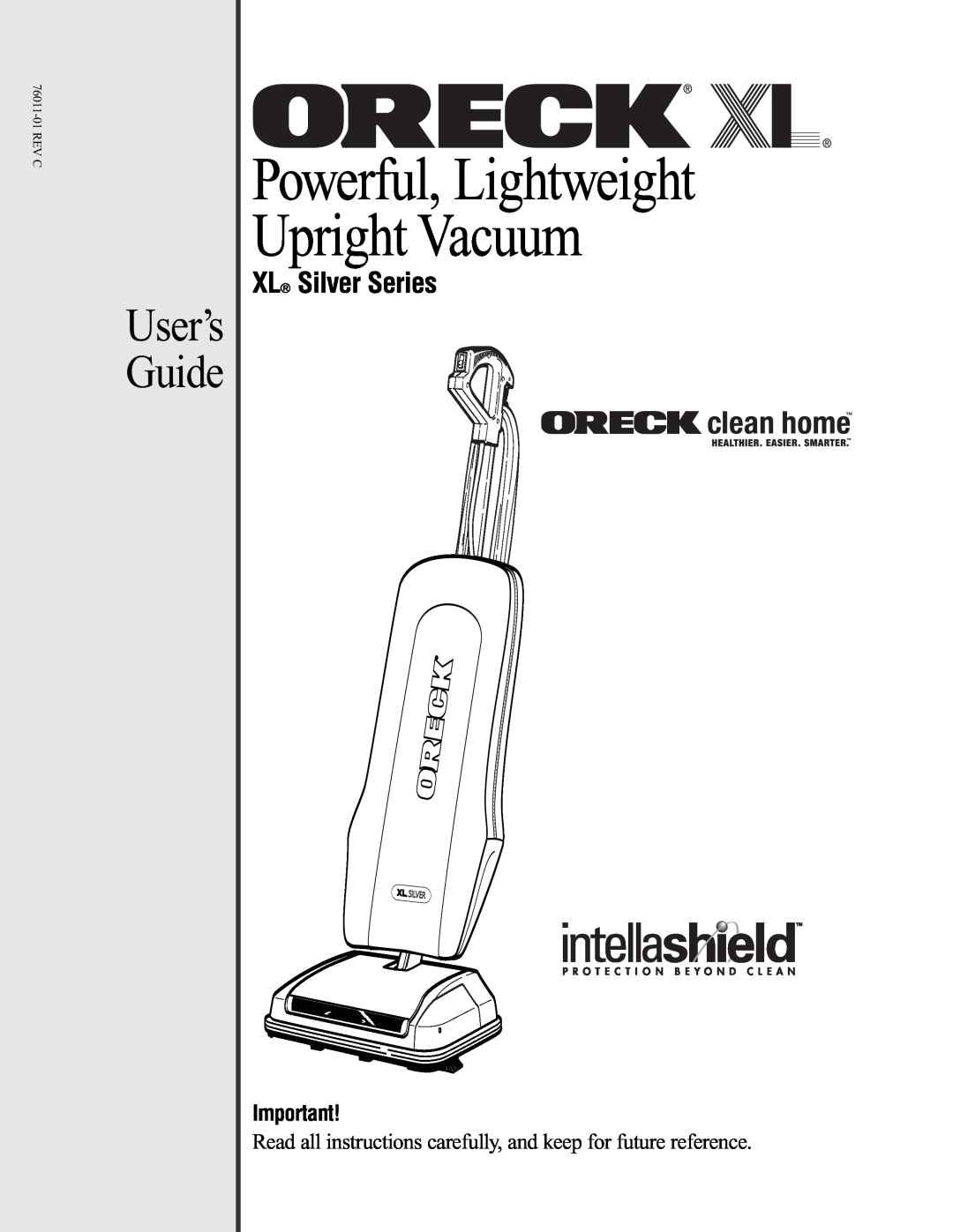 Oreck 76011-01REVC manual User’s Guide, XL Silver Series, Powerful, Lightweight Upright Vacuum 