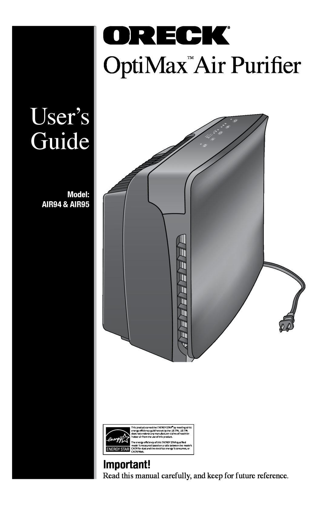 Oreck manual OptiMaxTMAir Purifier, User’s Guide, Model AIR94 & AIR95 