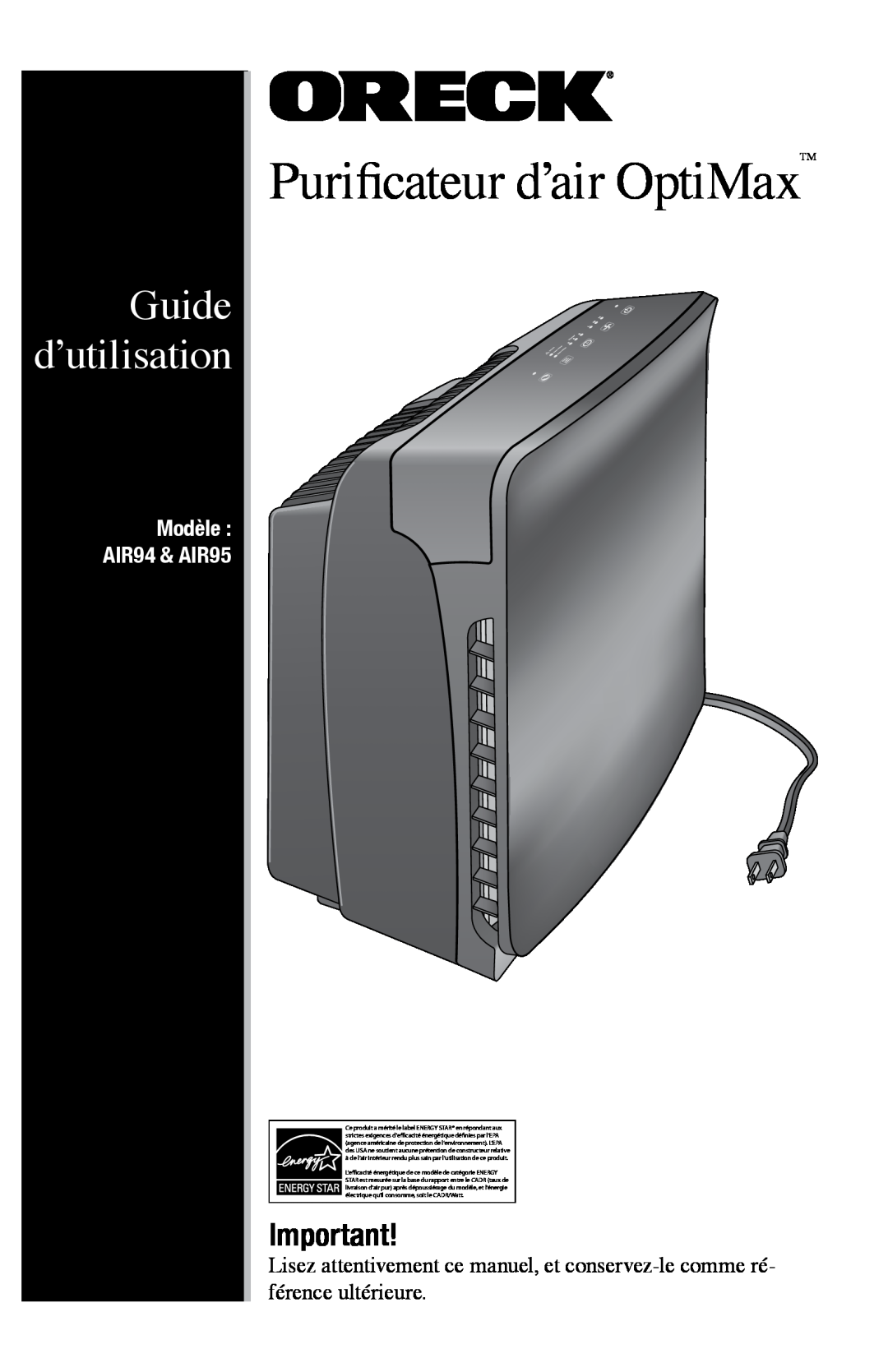 Oreck manual Modèle AIR94 & AIR95, Purificateur d’air OptiMaxTM, Guide d’utilisation 