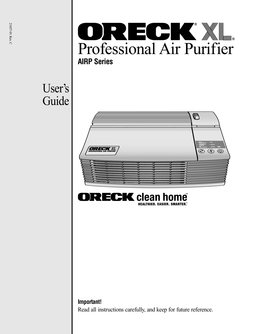 Oreck AIRP Series manual User’s Guide, Professional Air Purifier, 21057-01Rev. C 