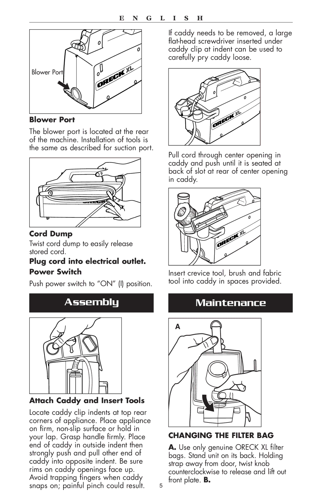 Oreck compact canister Vaccum warranty AssemblyMaintenance, Changing the Filter BAG 