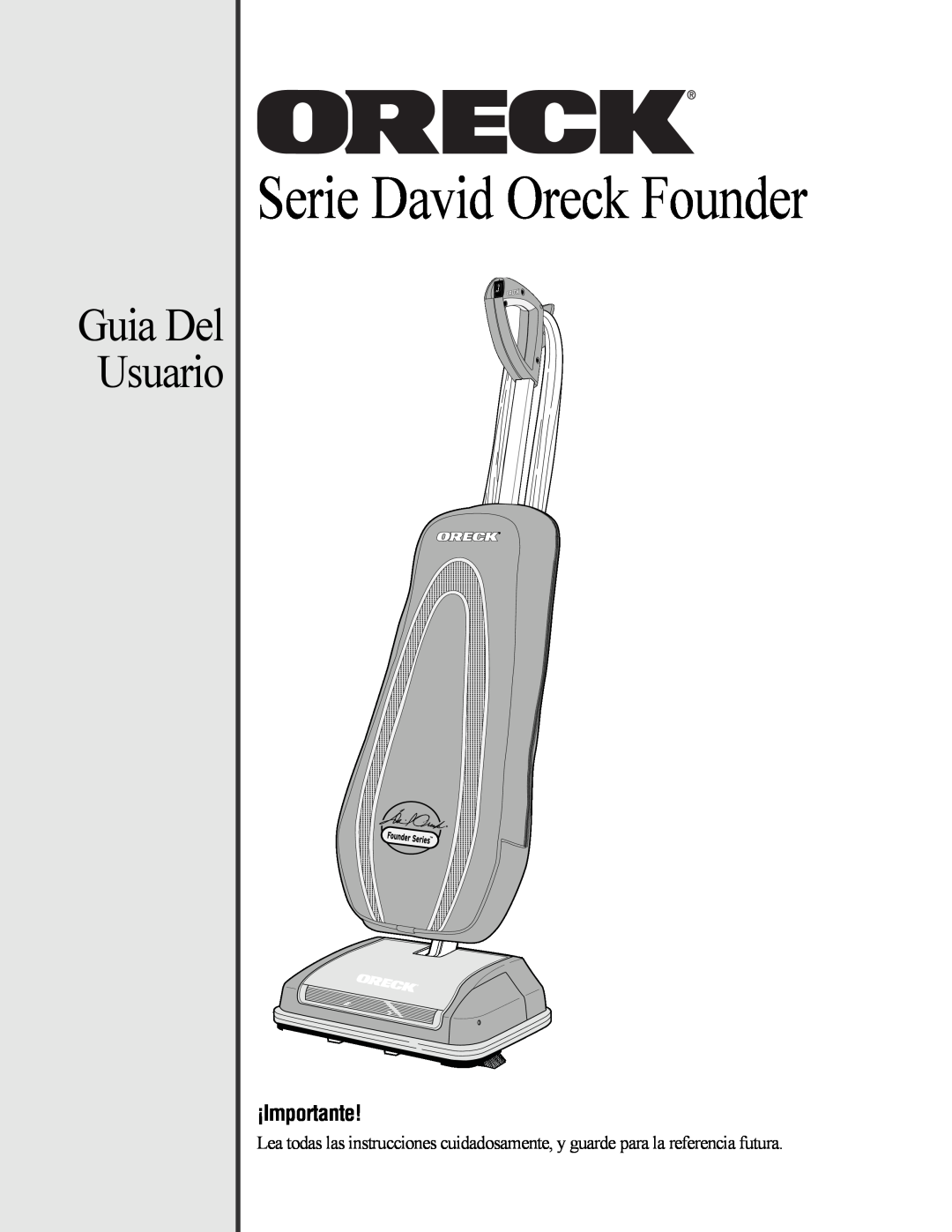 Oreck manual Guia Del Usuario, Serie David Oreck Founder 