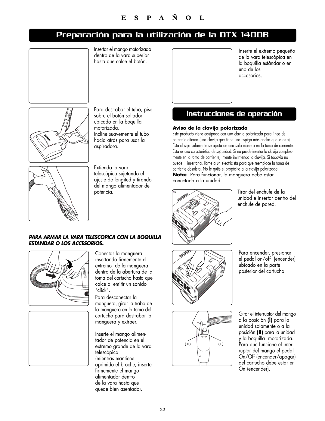 Oreck DTX 1400B Instrucciones de operación, La posición l para la, Unidad solamente o a la, La boquilla motorizada 