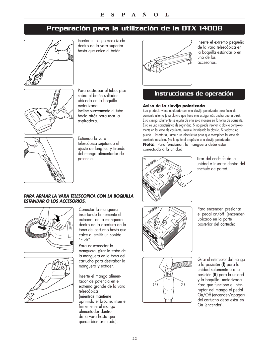 Oreck DTX Instrucciones de operación, La posición l para la, Unidad solamente o a la, La boquilla motorizada, On encender 