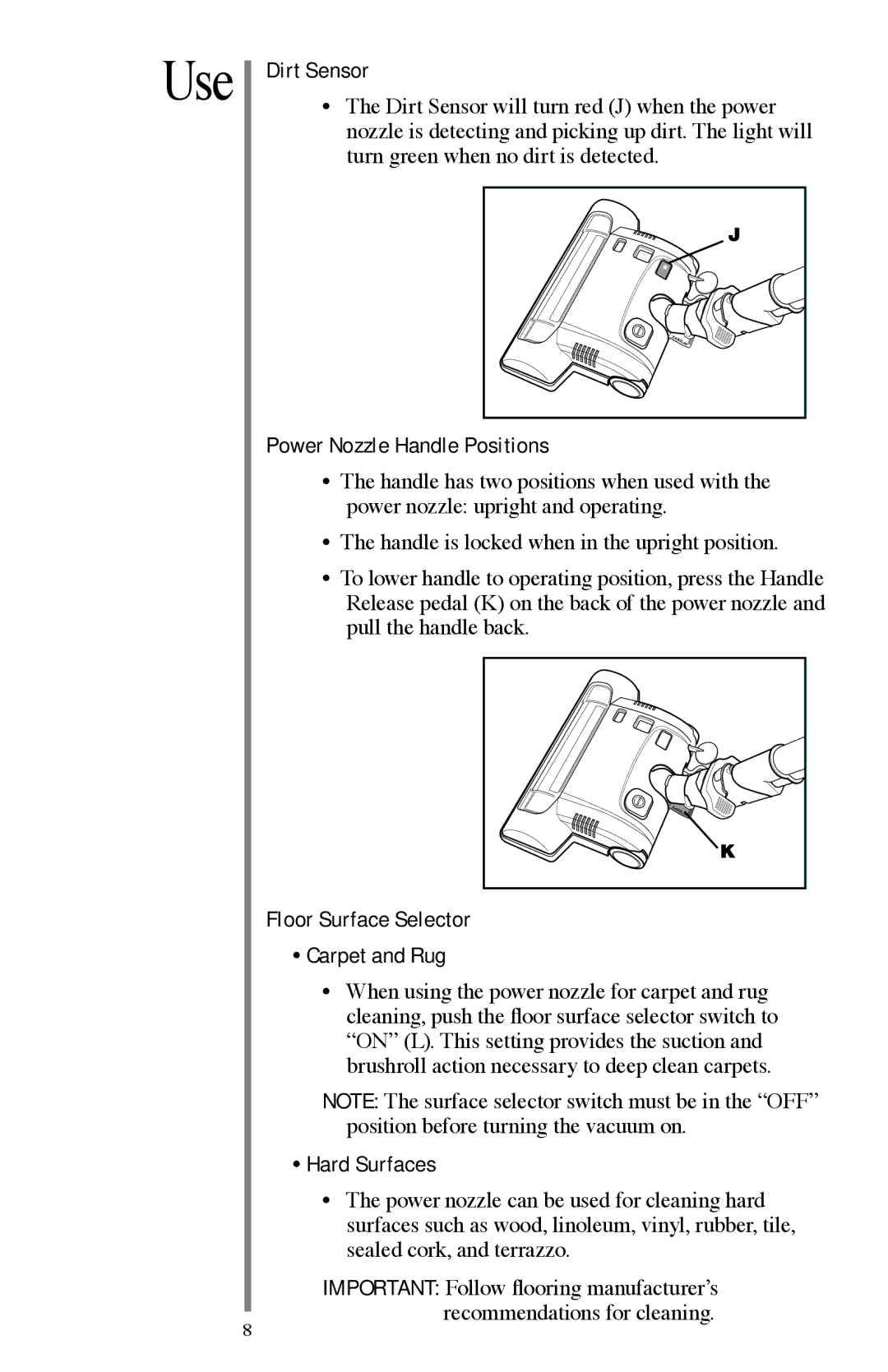 Oreck FC1000 manual Dirt Sensor, Power Nozzle Handle Positions, Floor Surface Selector Carpet and Rug, Hard Surfaces 