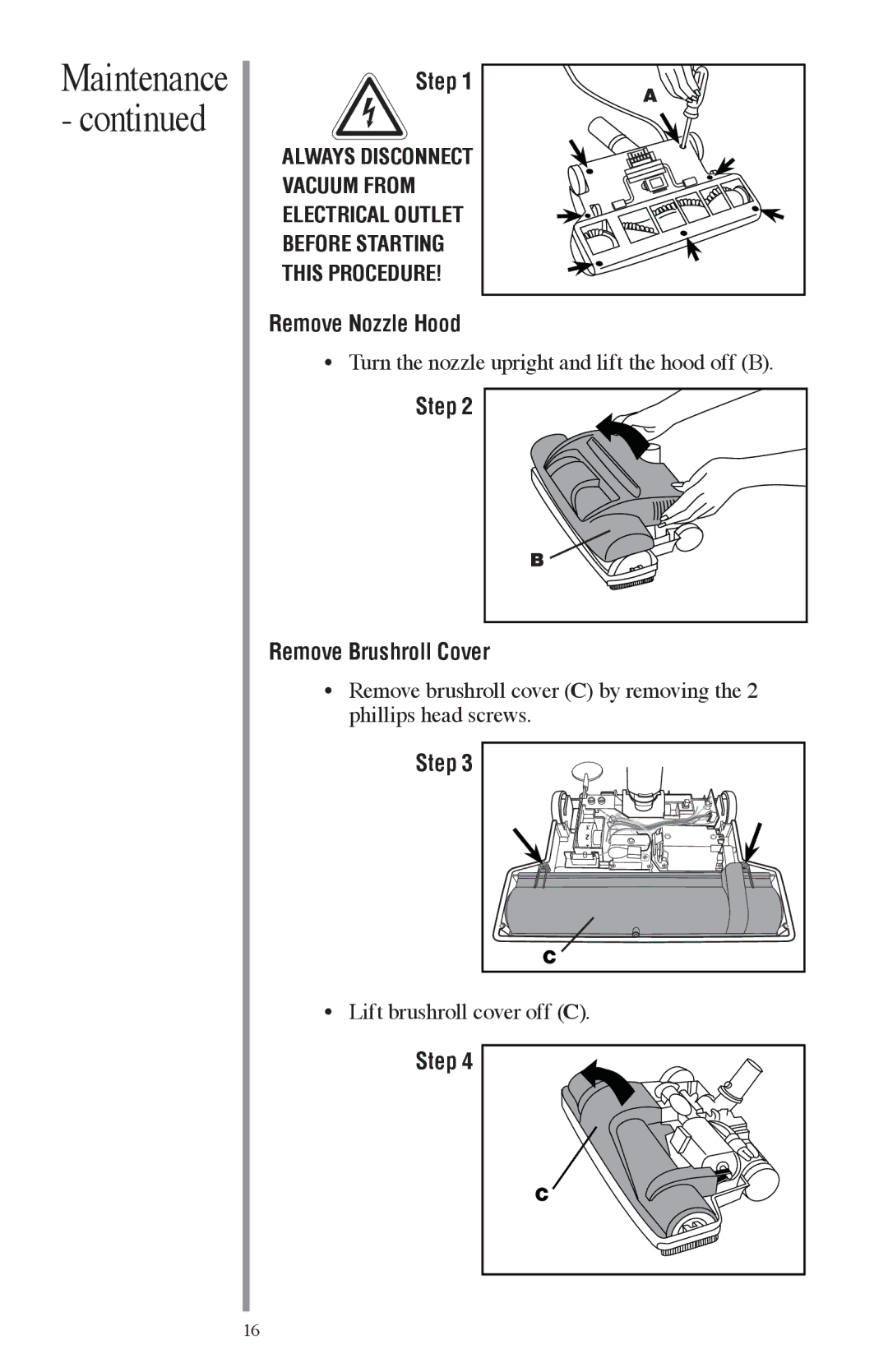 Oreck FC1000 manual Remove Nozzle Hood, Step Remove Brushroll Cover 