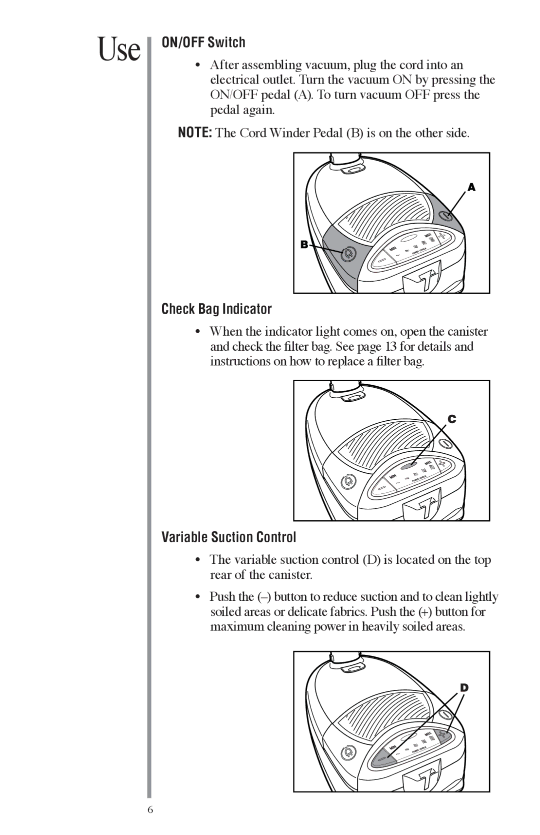 Oreck FC1000 manual ON/OFF Switch, Check Bag Indicator, Variable Suction Control 