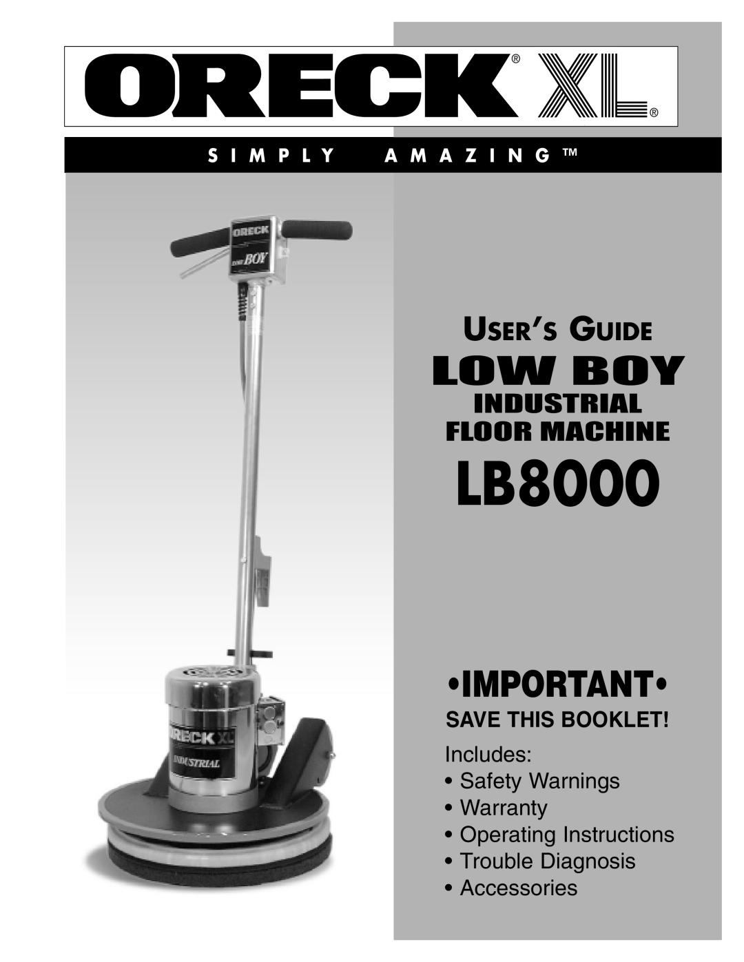 Oreck LB8000 warranty Save This Booklet, Floor Machine, Includes Safety Warnings Warranty Operating Instructions 