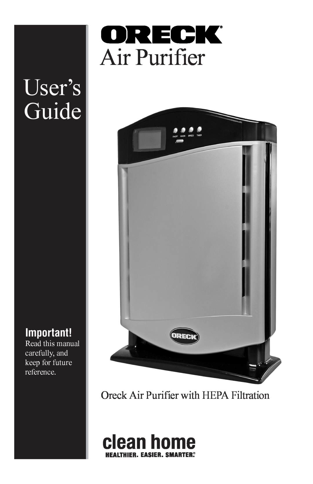 Oreck ProShield Plus Ai manual User’s Guide, Oreck Air Purifier with HEPA Filtration 