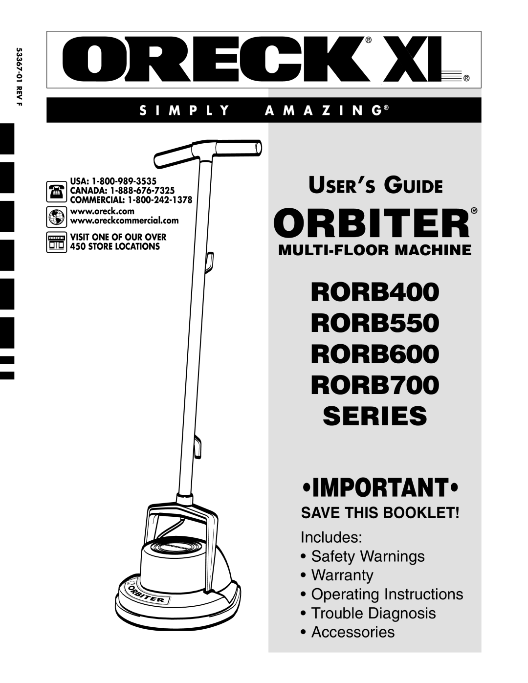 Oreck RORB550, RORB700, RORB400, RORB600 warranty Orbiter, Visit ONE of OUR Over 450 Store Locations 