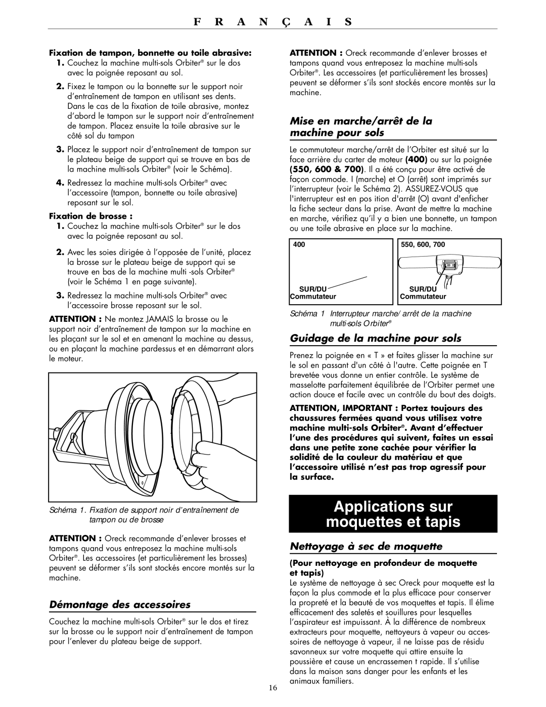 Oreck RORB700 Applications sur Moquettes et tapis, Démontage des accessoires, Mise en marche/arrêt de la machine pour sols 