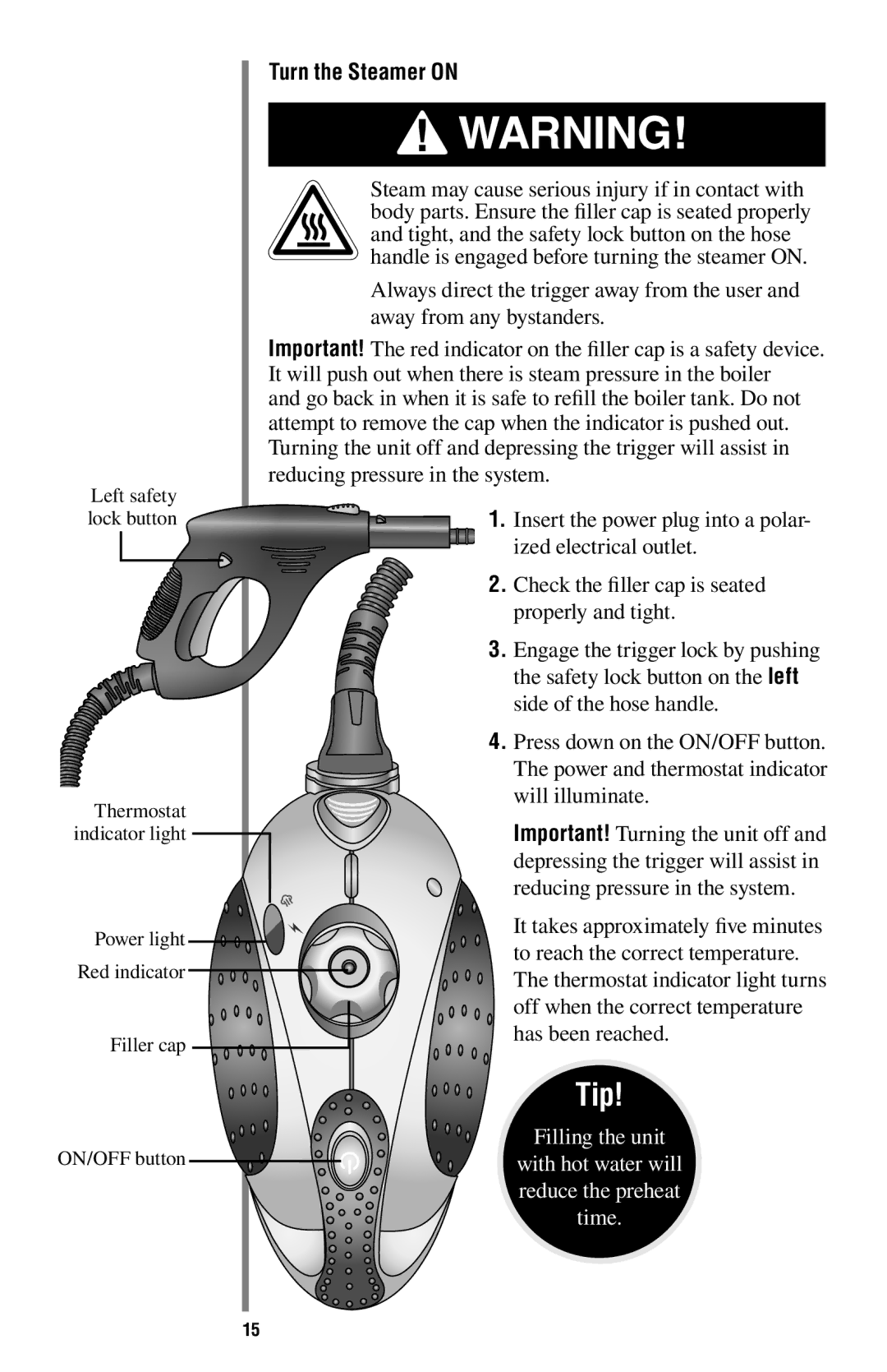 Oreck STEAM200 manual Tip, Turn the Steamer on 