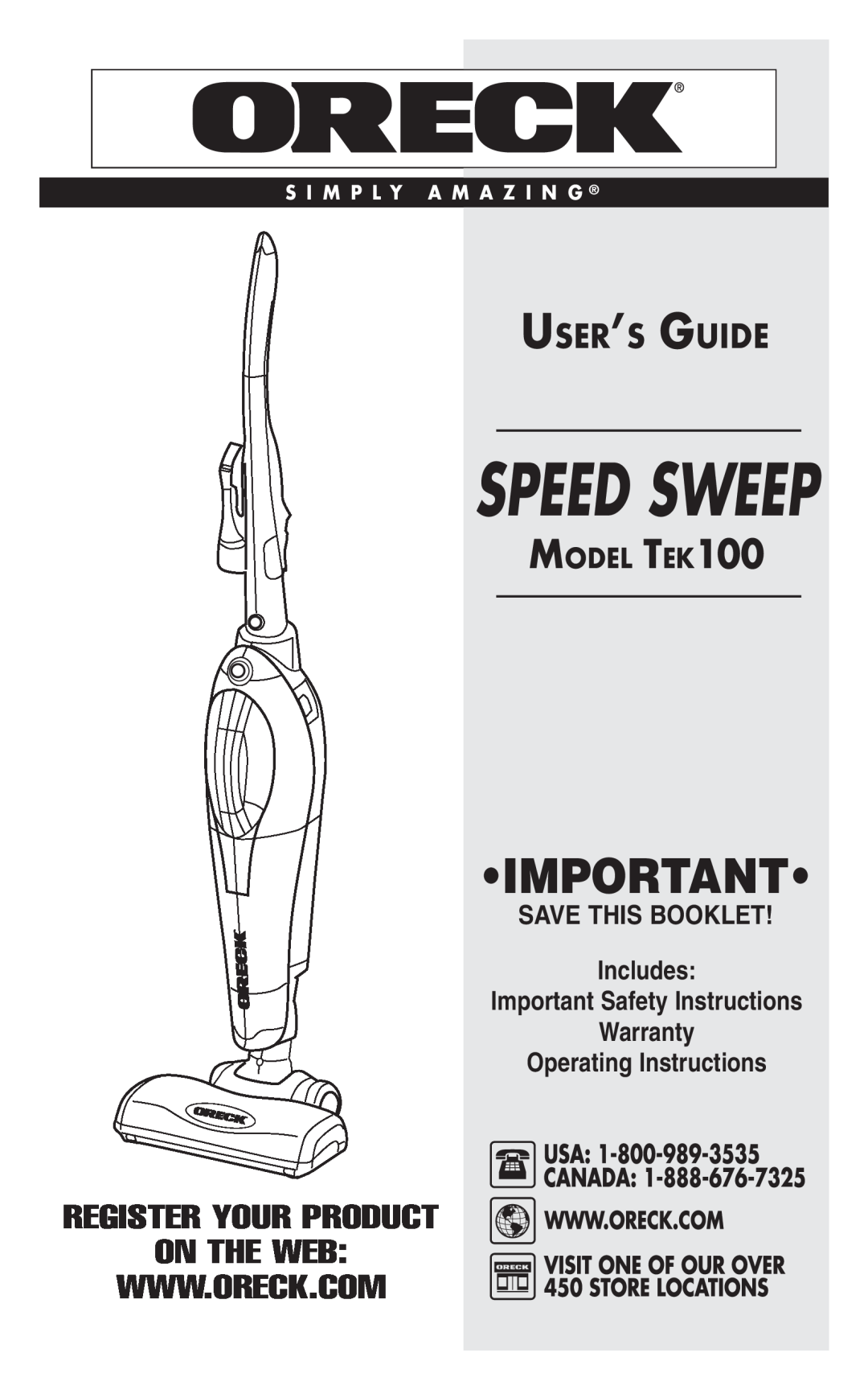 Oreck TEK 100 important safety instructions Speed Sweep, User’s Guide, Model Tek100, SAVE THIS BOOKLET Includes 