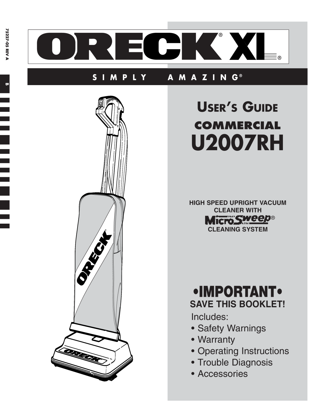 Oreck U2007RH warranty Commercial, User’S Guide, Save This Booklet, Includes Safety Warnings Warranty, Accessories 