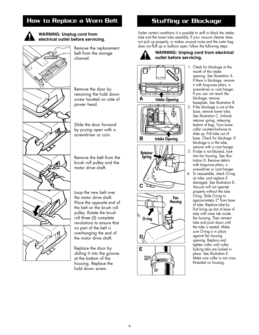 Oreck U2200RD How to Replace a Worn Belt, Stuffing or Blockage, Remove the replacement belt from the storage channel, Ring 