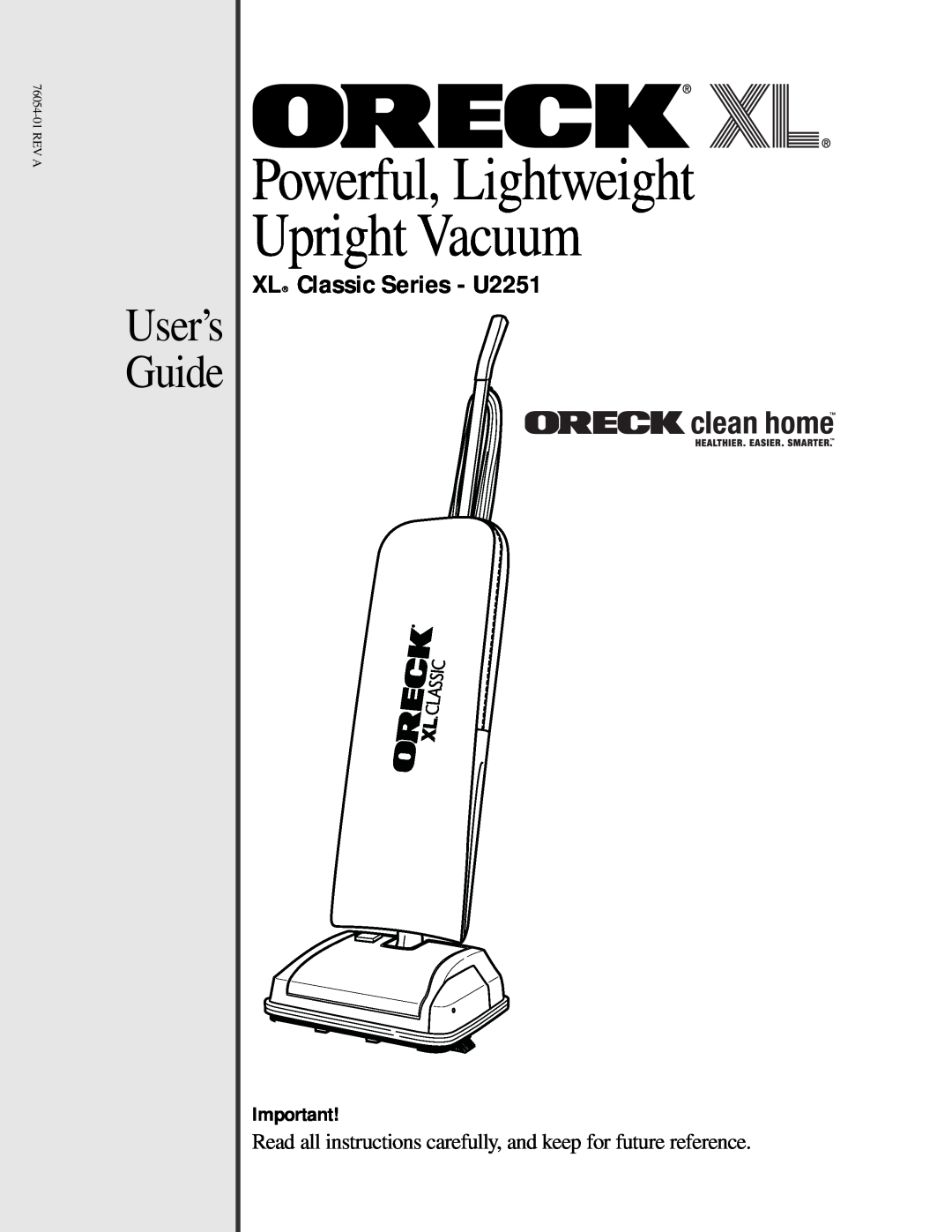Oreck manual Powerful, Lightweight Upright Vacuum, User’s Guide, XL Classic Series - U2251 