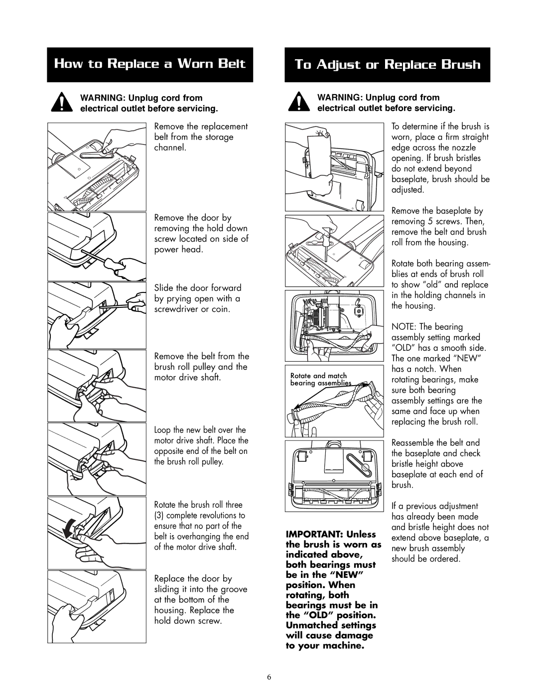 Oreck U2420RSQ warranty How to Replace a Worn Belt To Adjust or Replace Brush 