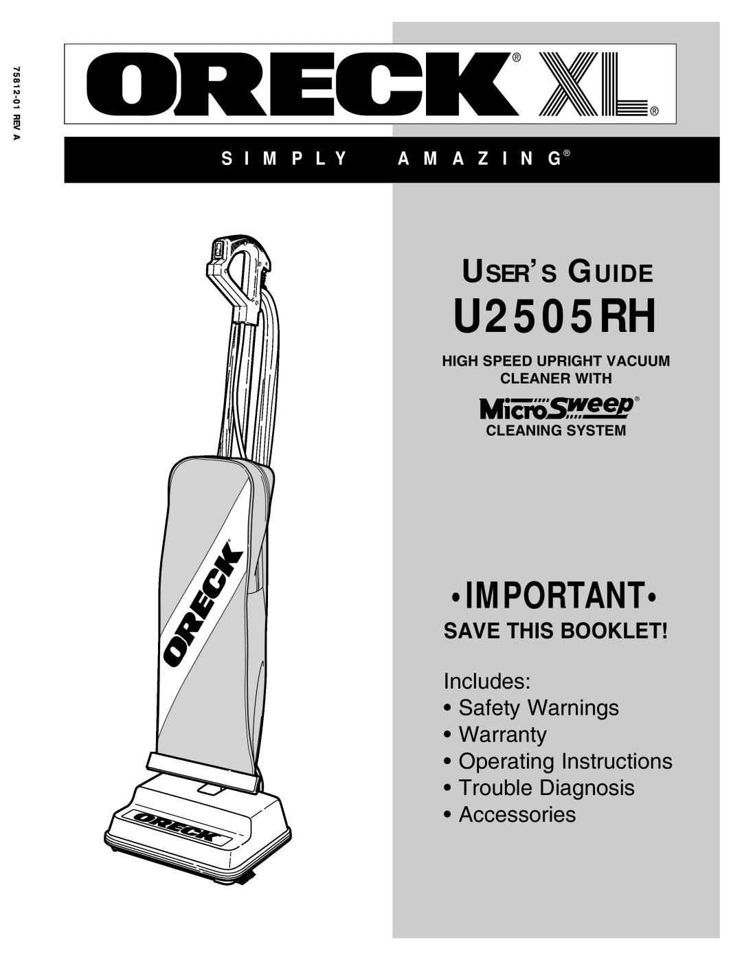 Oreck U2505RH warranty User’S Guide, S I M P L Y, A M A Z I N G, High Speed Upright Vacuum Cleaner With, Cleaning System 