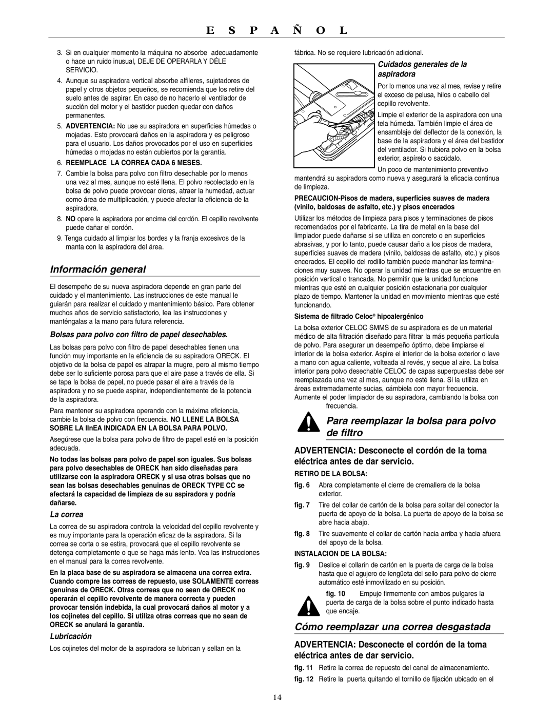 Oreck U4080H2 Información general, Para reemplazar la bolsa para polvo de filtro, Cómo reemplazar una correa desgastada 