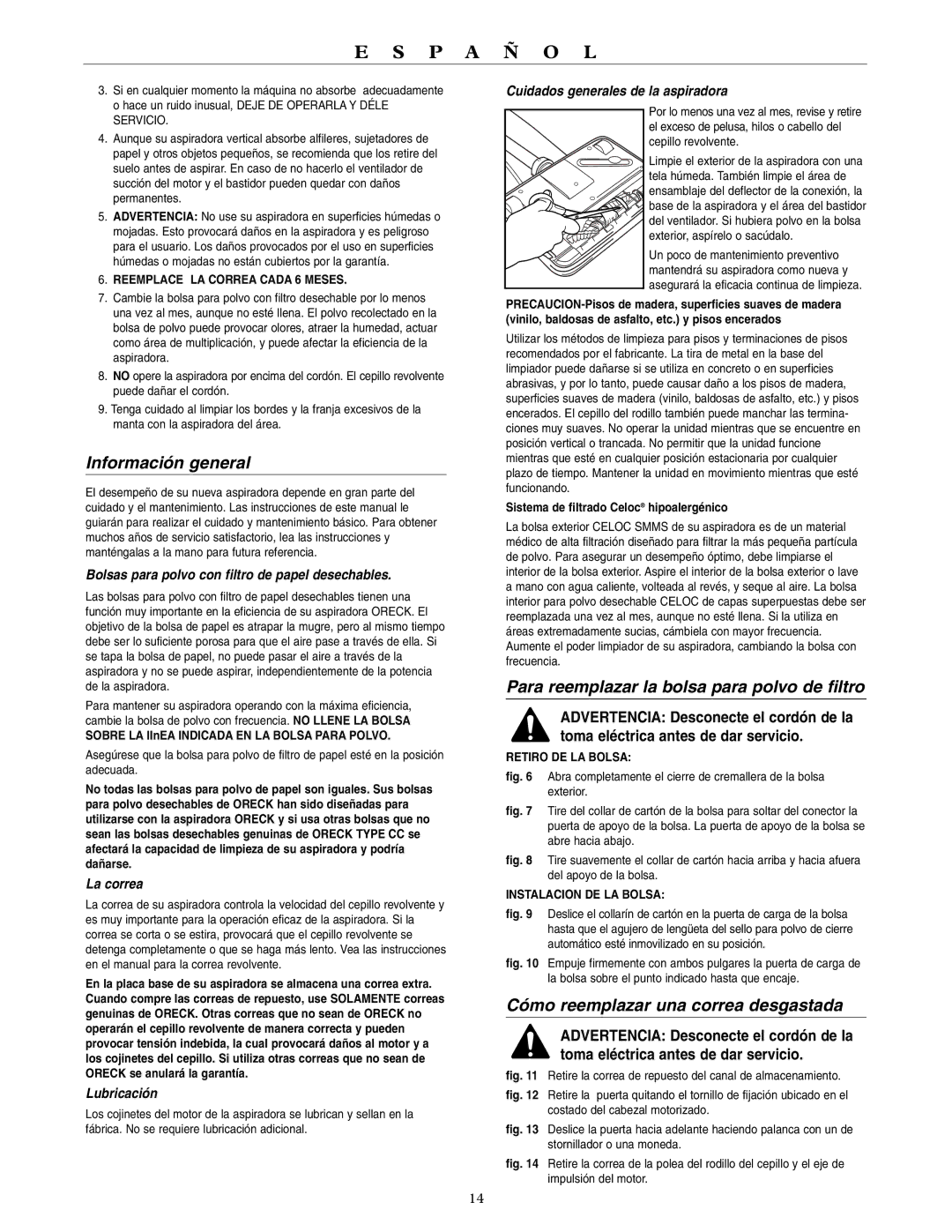 Oreck U4080H2 Información general, Para reemplazar la bolsa para polvo de filtro, Cómo reemplazar una correa desgastada 