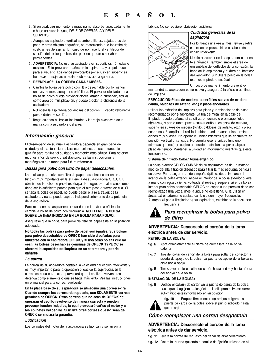 Oreck U4090H2 Información general, Para reemplazar la bolsa para polvo de filtro, Cómo reemplazar una correa desgastada 