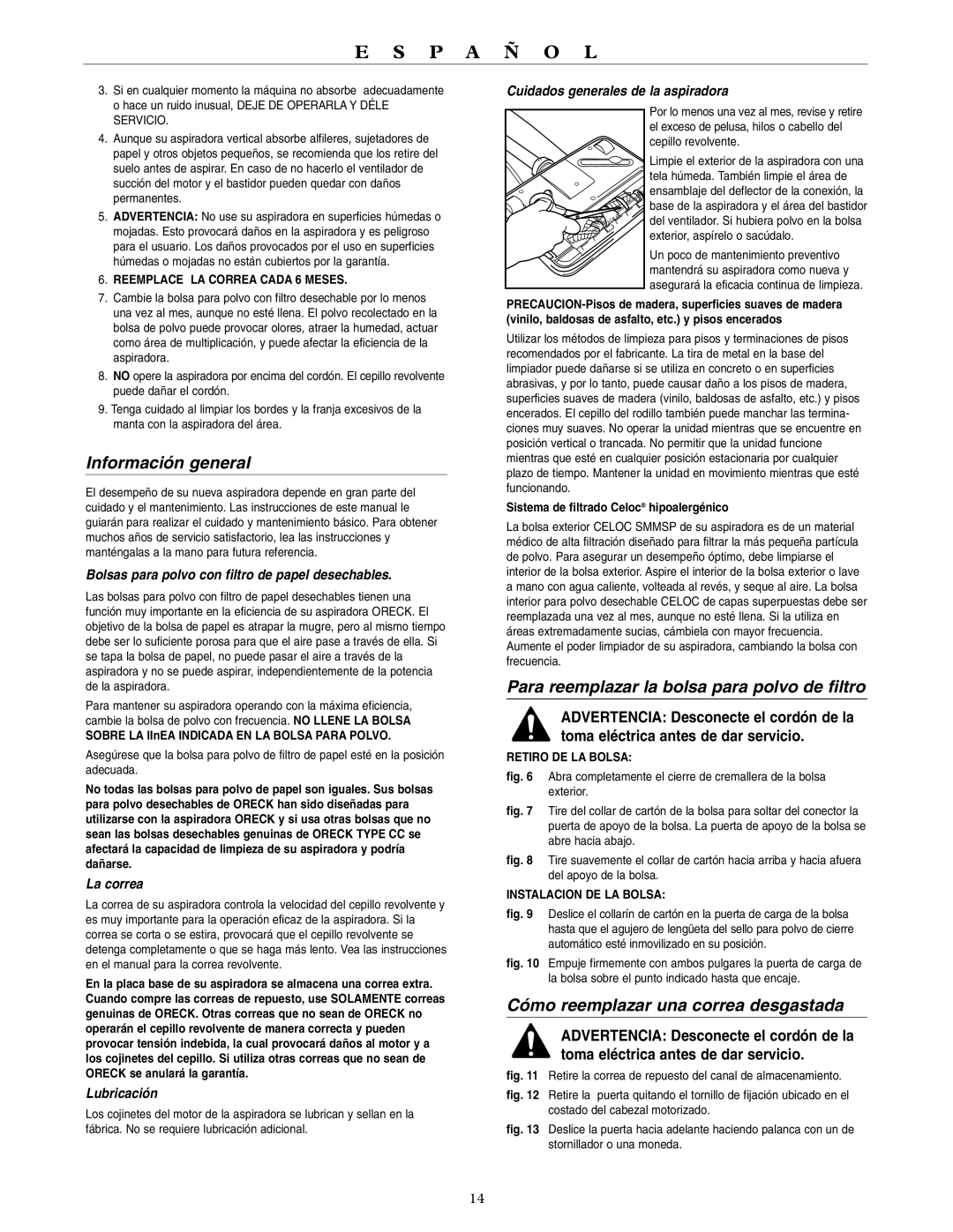 Oreck U4120H2 Información general, Para reemplazar la bolsa para polvo de filtro, Cómo reemplazar una correa desgastada 