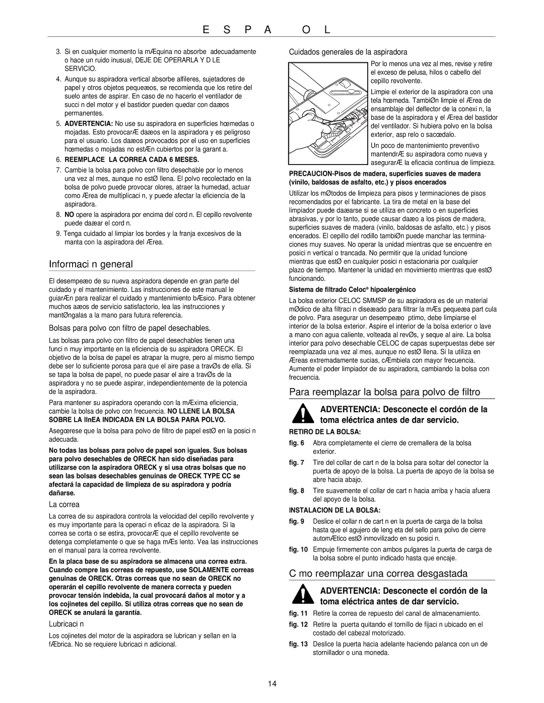 Oreck U4140HH Información general, Para reemplazar la bolsa para polvo de filtro, Cómo reemplazar una correa desgastada 