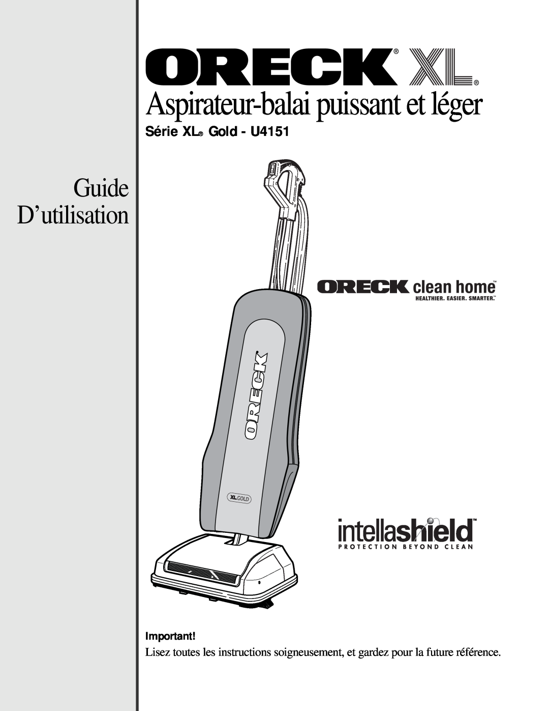 Oreck manual Guide D’utilisation, Série XL Gold - U4151, Aspirateur-balaipuissant et léger 