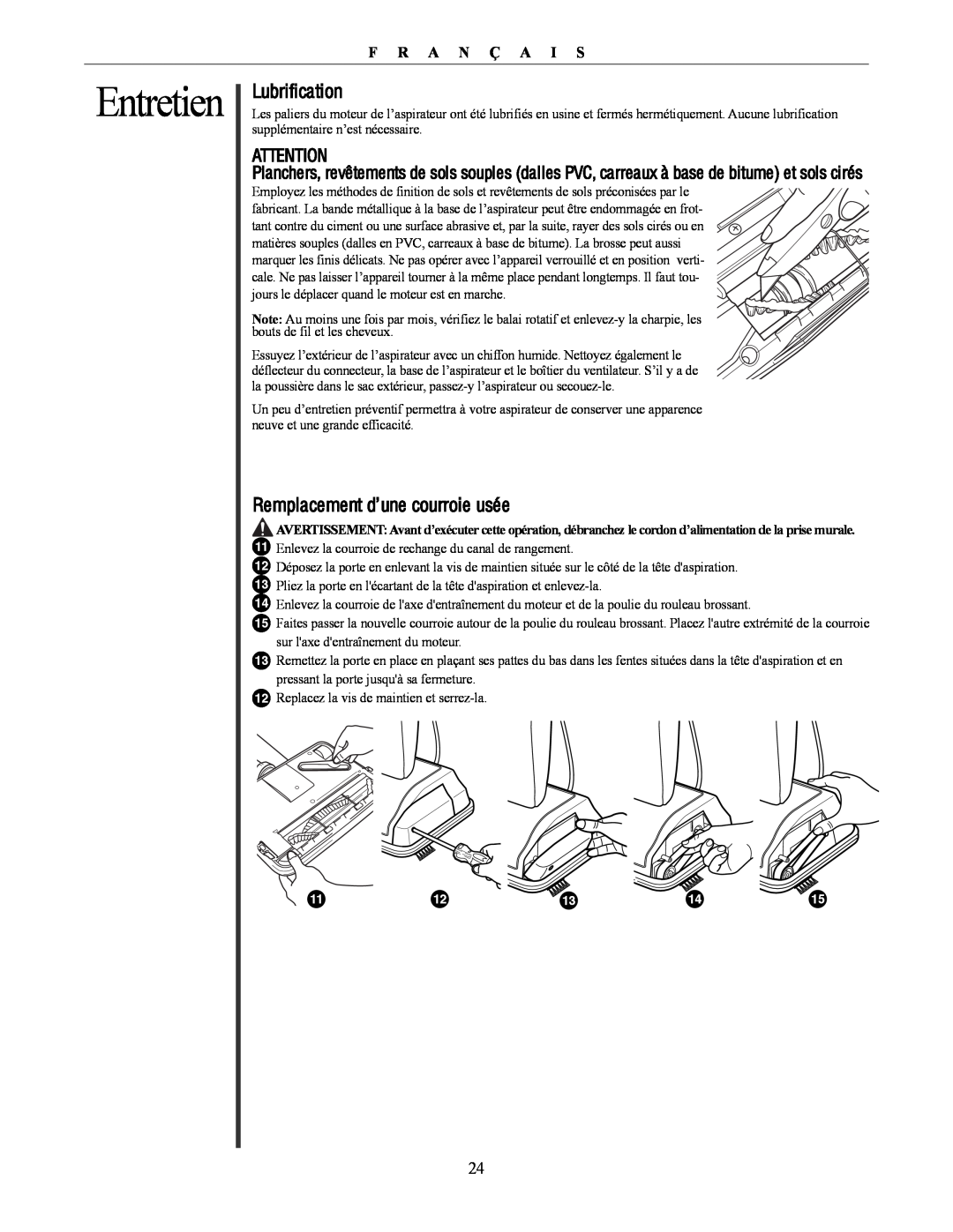 Oreck U4300 manual Entretien, Lubrification, Remplacement d’une courroie usée, F R A N Ç A I S 