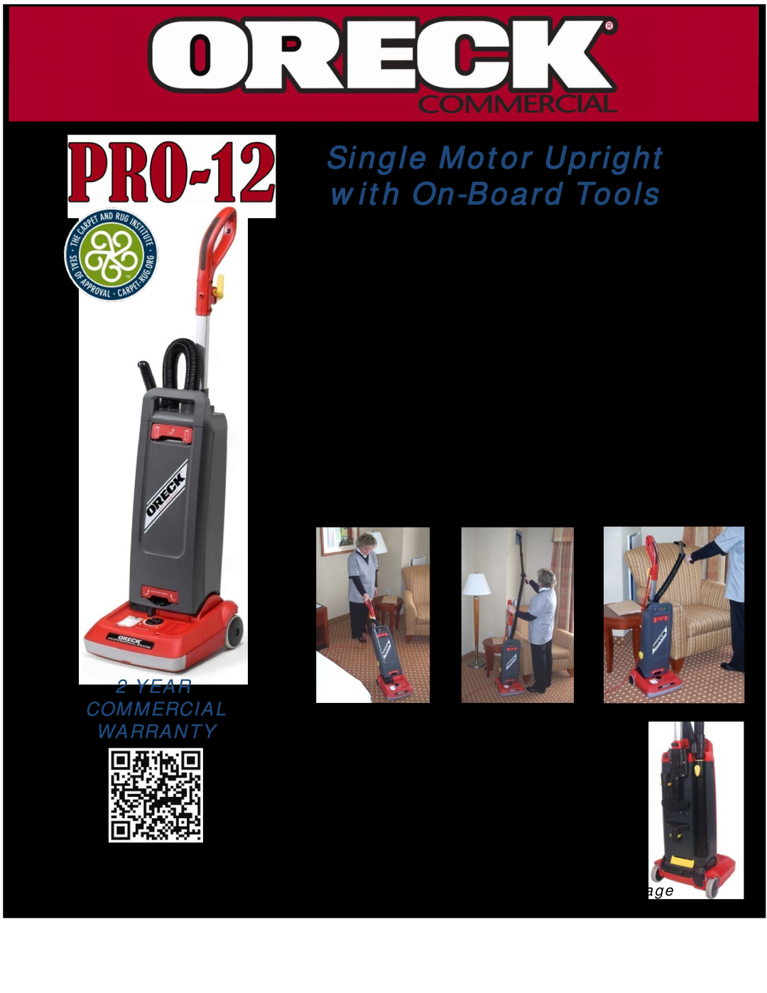 Oreck UPRO12T warranty Single Motor Upright with On-BoardTools, 2YEAR COMMERCIAL WARRANTY, Specifications, Storage 
