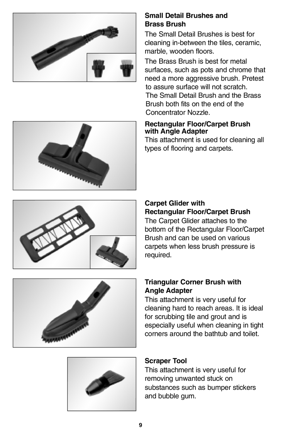 Oreck USER'S GUIDE Small Detail Brushes Brass Brush, Rectangular Floor/Carpet Brush with Angle Adapter, Scraper Tool 