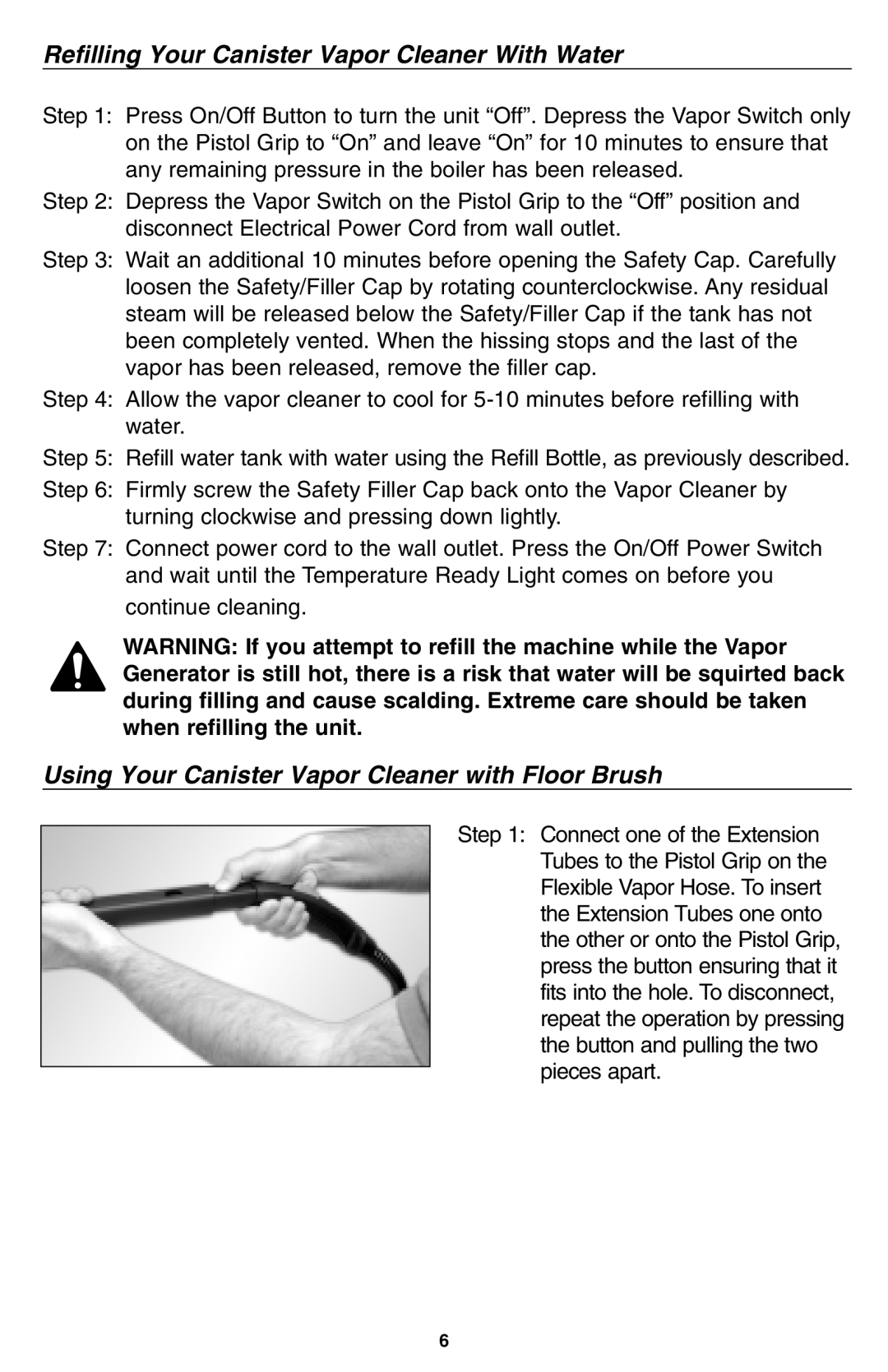 Oreck USER'S GUIDE Refilling Your Canister Vapor Cleaner With Water, Using Your Canister Vapor Cleaner with Floor Brush 