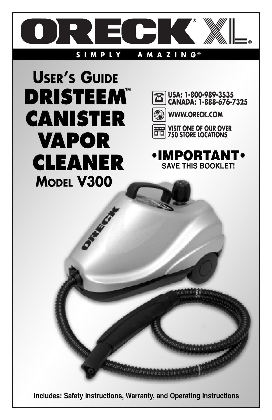 Oreck USER'S GUIDE warranty Save This Booklet, Dristeem Canister Vapor, Cleaner Important, Model, User’S Guide 