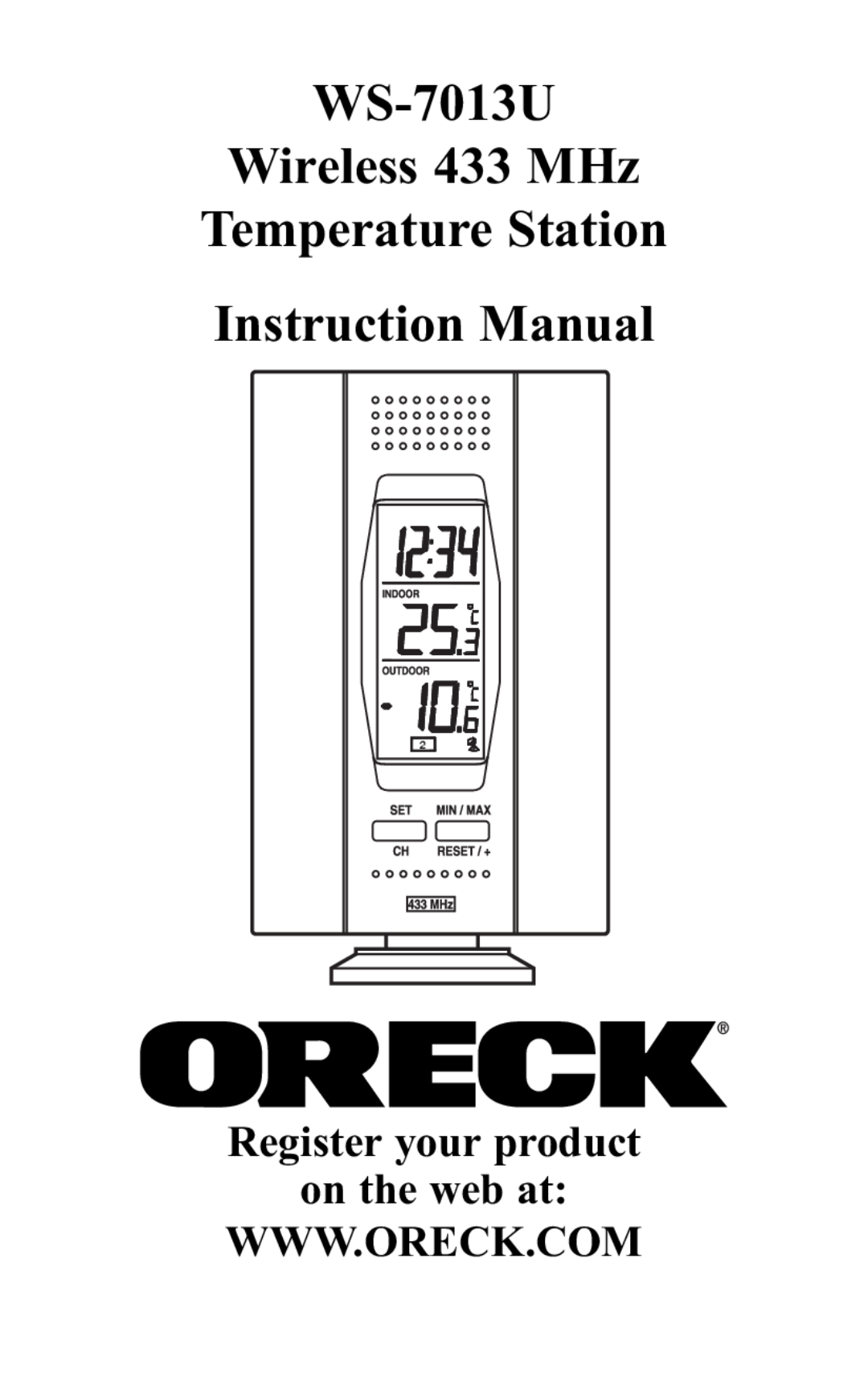 Oreck instruction manual WS-7013U Wireless 433 MHz Temperature Station Instruction Manual 